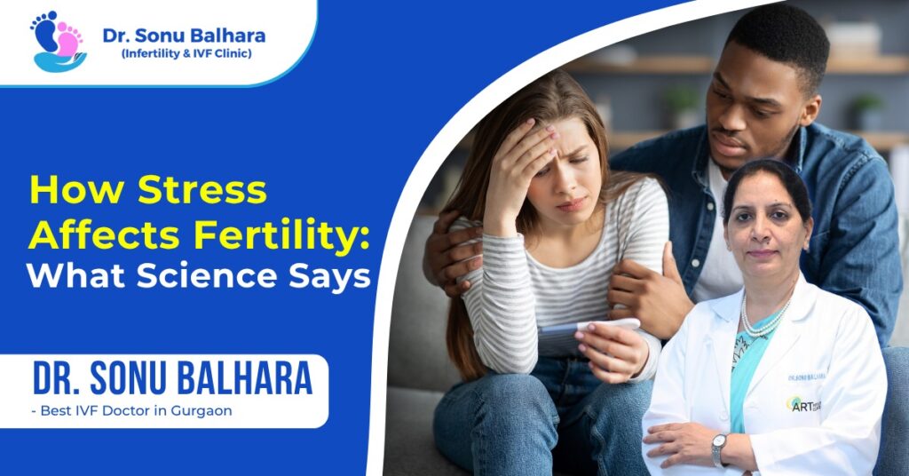 How Stress Affects Fertility What Science Says